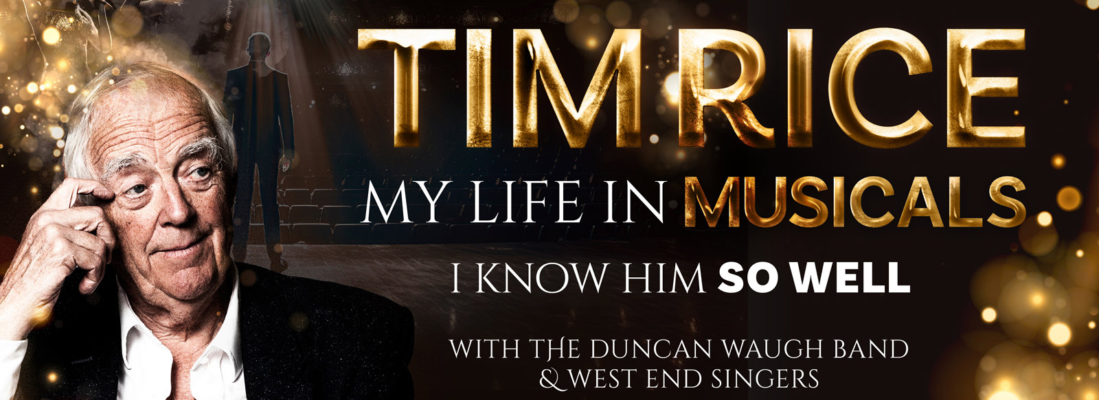 Sir Tim Rice- My Life In Musicals I Know Him So Well